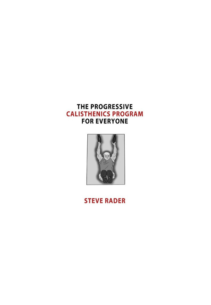 The Progressive Calisthenics Program for Everyone