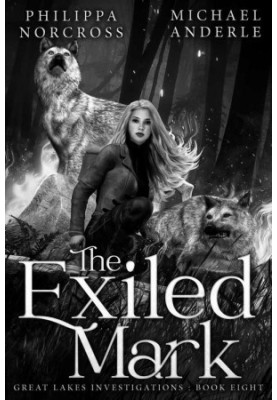 The Exiled Mark (Great Lakes Investigations 8)