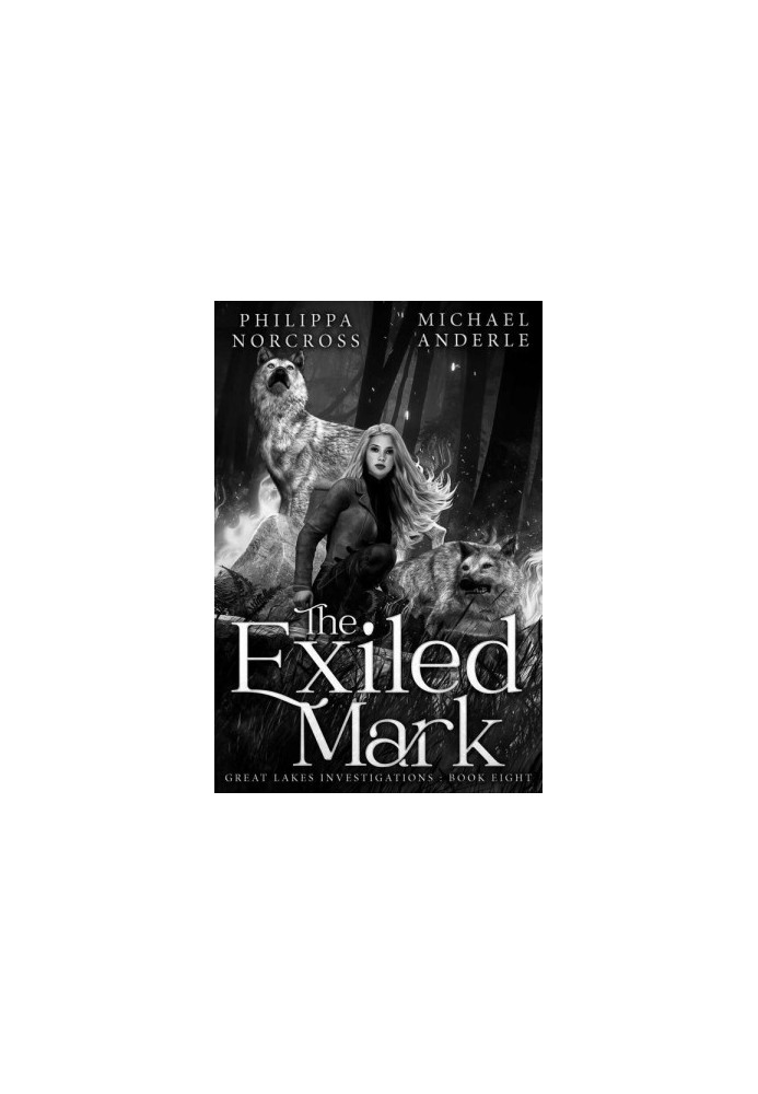 The Exiled Mark (Great Lakes Investigations 8)