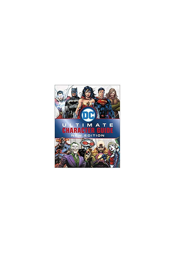 DC Comics Ultimate Character Guide, New Edition