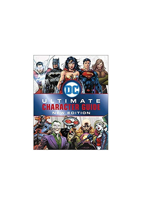 DC Comics Ultimate Character Guide, New Edition