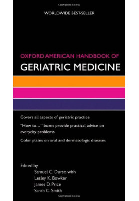 Oxford American handbook of geriatric medicine
