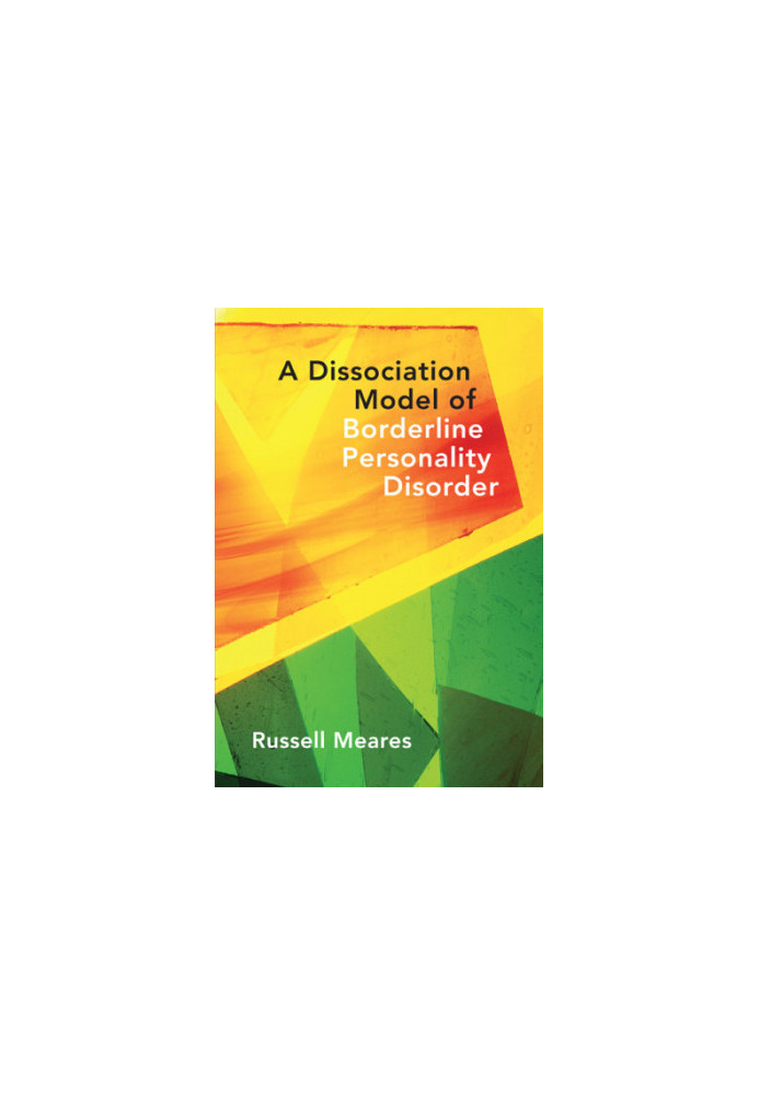 A Dissociation Model of Borderline Personality Disorder