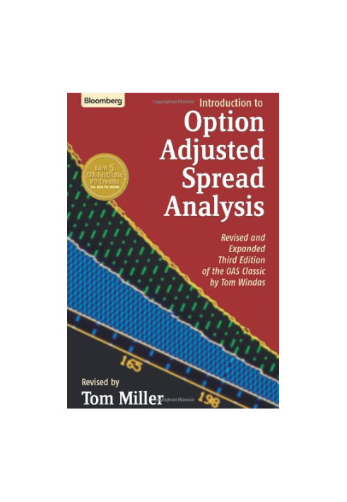 Introduction to Option-Adjusted Spread Analysis: Revised and Expanded Third Edition of the OAS Classic by Tom Windas