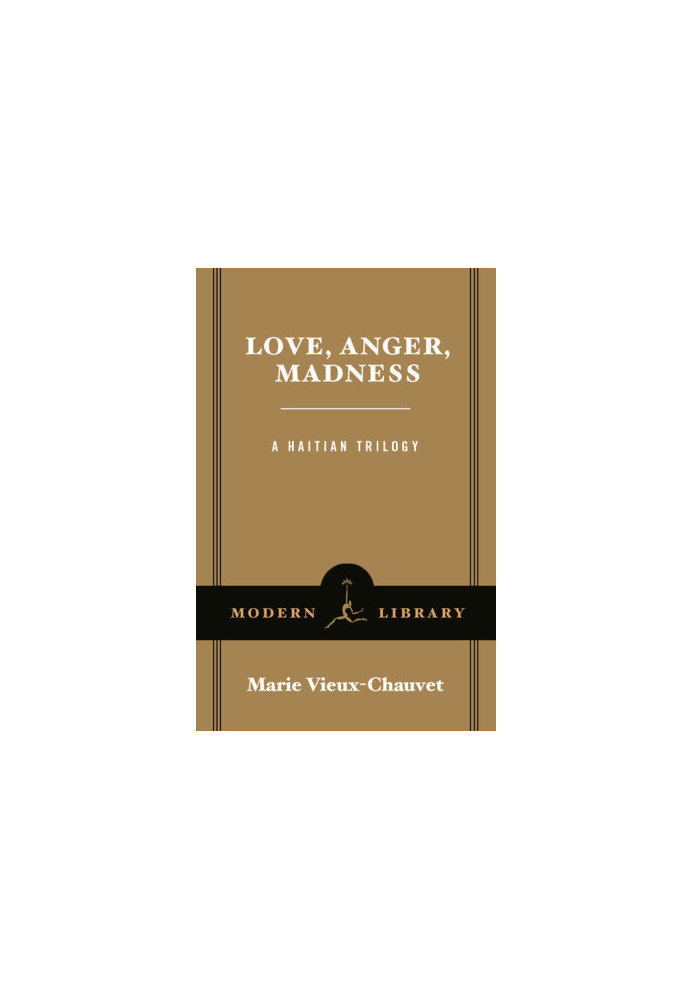 Love, Anger, Madness- A Haitian Trilogy