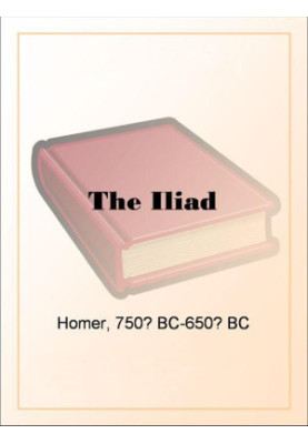 The Iliad by Homer