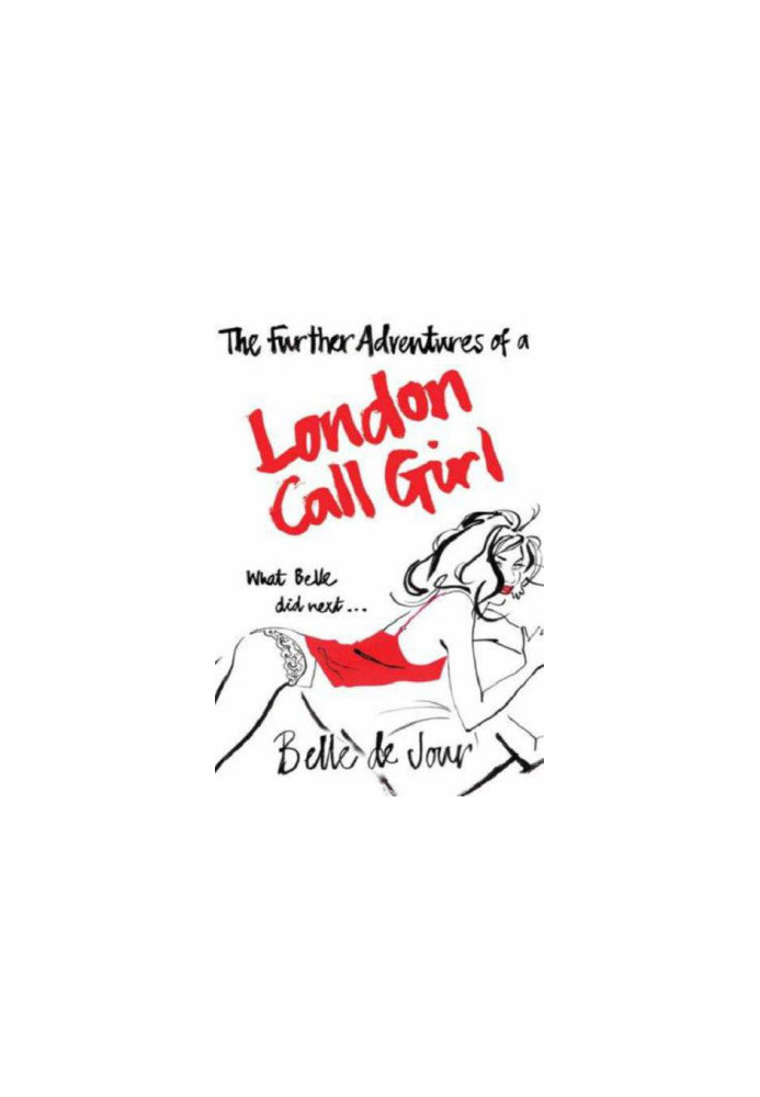 The Further Adventures of a London Call Girl