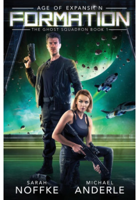 Formation: Age of Expansion, A Kurtherian Gambit Series - The Ghost Squadron, Book 1