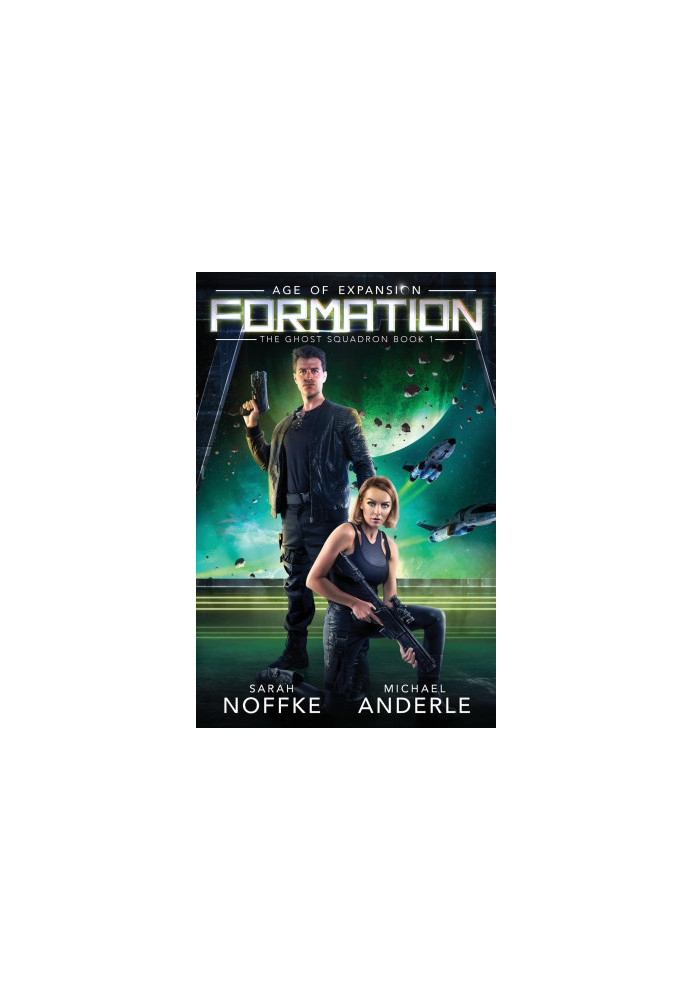 Formation: Age of Expansion, A Kurtherian Gambit Series - The Ghost Squadron, Book 1