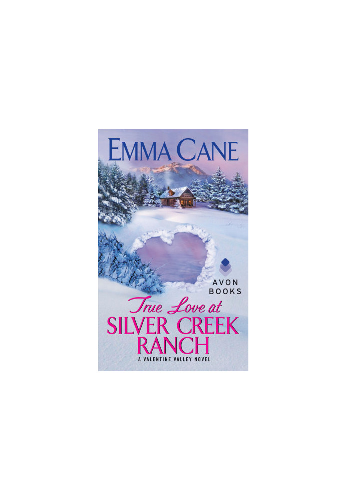[Valentine Valley 02] • True Love at Silver Creek Ranch