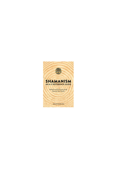 Shamanism: An A-Z Reference Guide