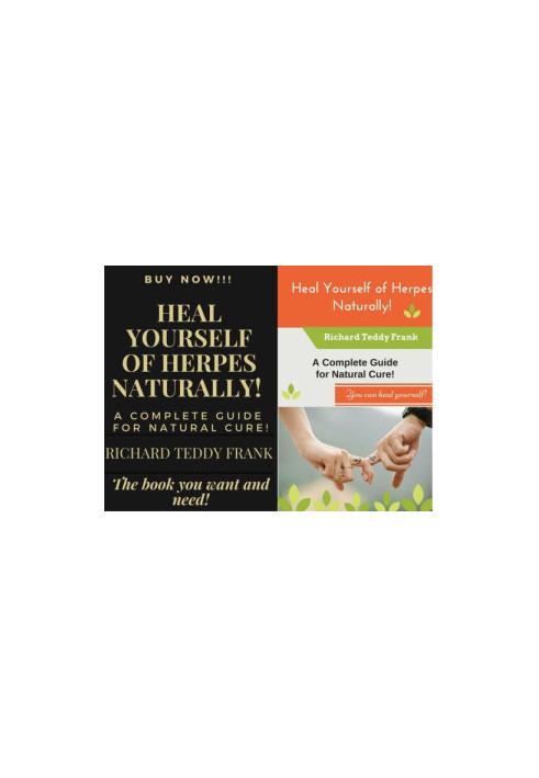 A Teaser For Heal Yourself of Herpes Naturally! : A Complete Guide for Natural Cure!
