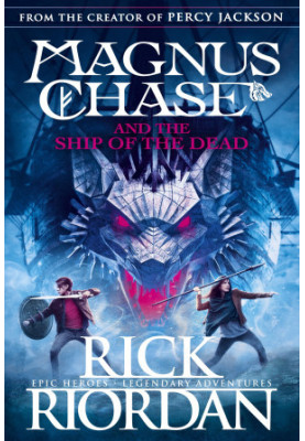 Magnus Chase and the Ship of the Dead