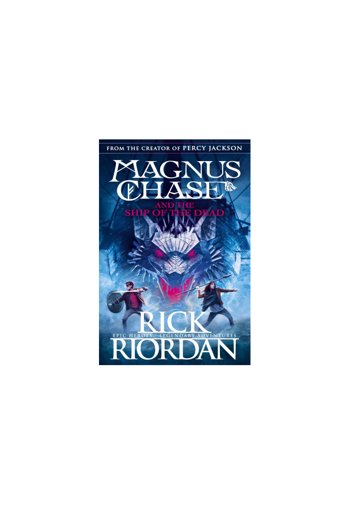 Magnus Chase and the Ship of the Dead