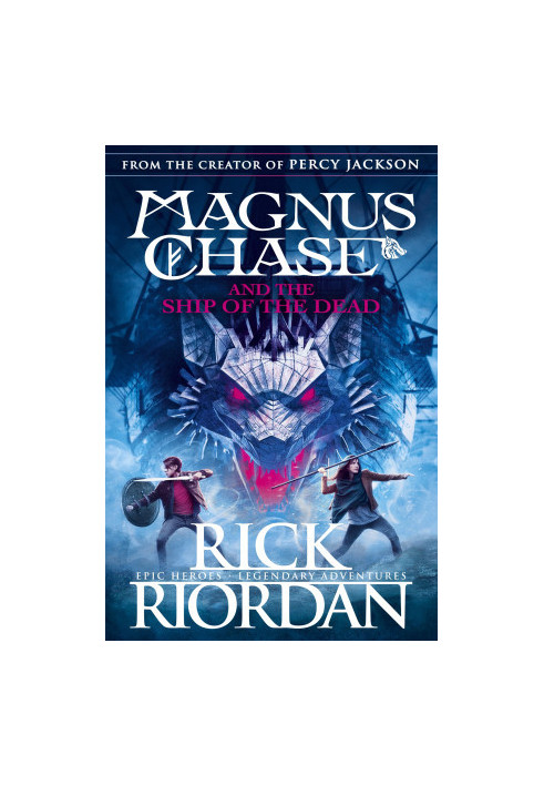 Magnus Chase and the Ship of the Dead