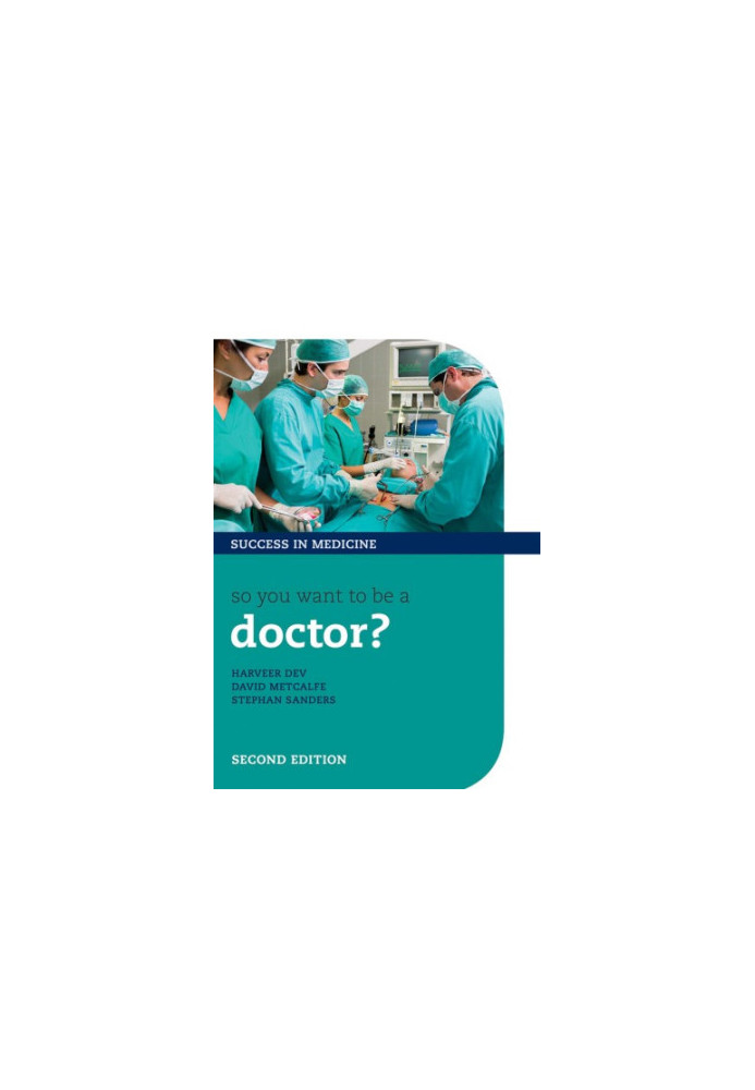 So you want to be a doctor?: the ultimate guide to getting into medical school