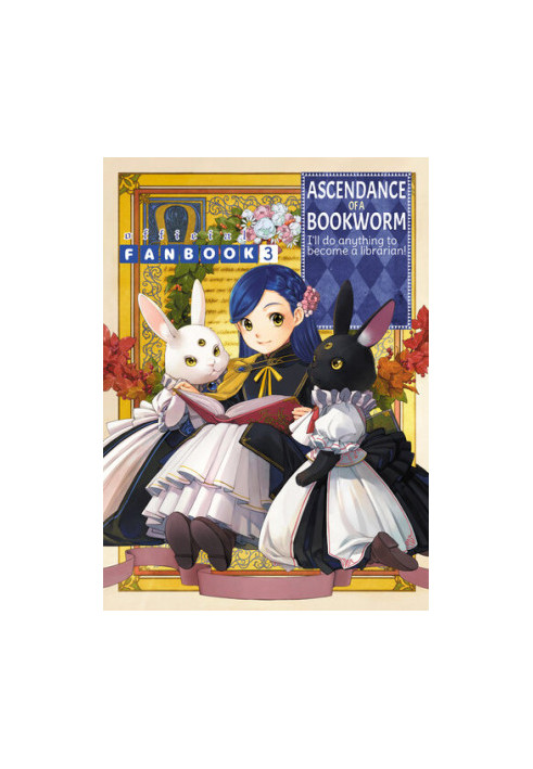 Ascendance of a Bookworm: Official Fanbook Volume 3