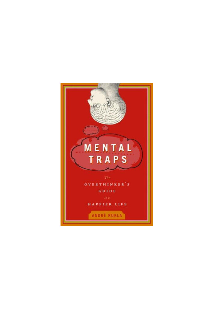 Mental Traps · The Overthinker's Guide to a Happier Life