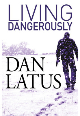 Living Dangerously