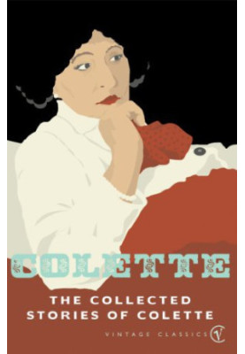 The Collected Stories of Colette