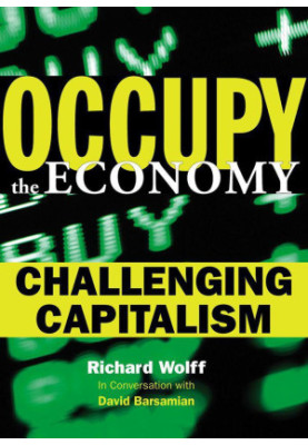 Occupy the Economy: Challenging Capitalism (City Lights Open Media)