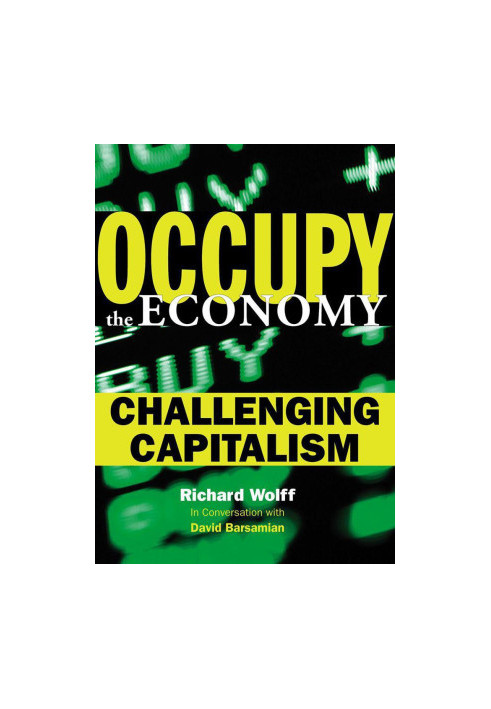 Occupy the Economy: Challenging Capitalism (City Lights Open Media)