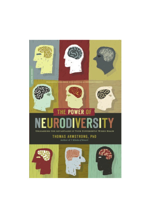 Neurodiversity: discovering the extraordinary gifts of autism, ADHD, dyslexia, and other brain differences