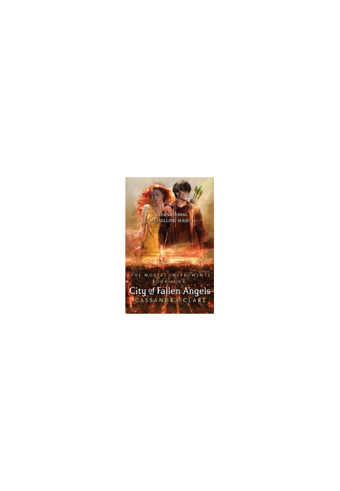 City of Fallen Angels - (Mortal Instruments book 4)