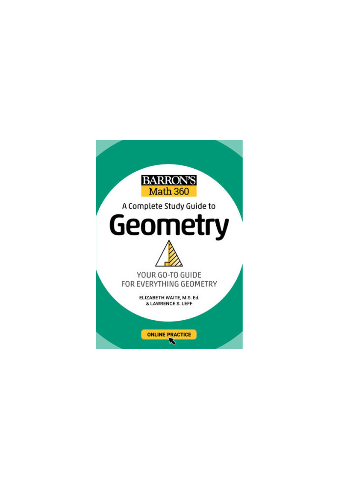 Barron's Math 360: A Complete Study Guide to Geometry with Online Practice