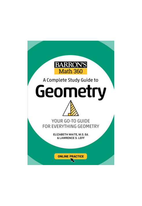 Barron's Math 360: A Complete Study Guide to Geometry with Online Practice