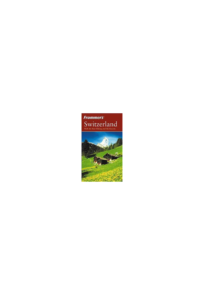 Switzerland : with the best hiking & ski resorts