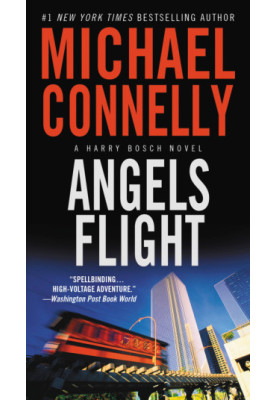Angels Flight (Harry Bosch, 06 Harry Bosch Universe, 08)