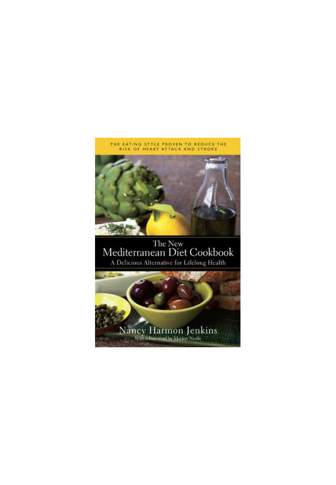 The New Mediterranean Diet Cookbook : a Delicious Alternative for Lifelong Health