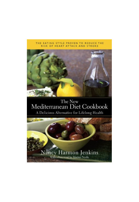 The New Mediterranean Diet Cookbook : a Delicious Alternative for Lifelong Health