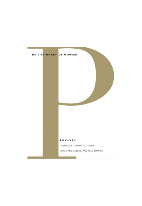 The Dictionary of Modern Proverbs