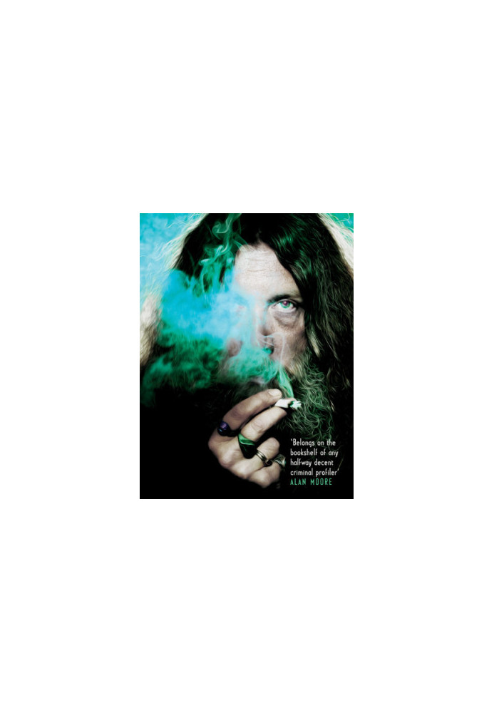 Magic words: the extraordinary life of Alan Moore