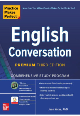 Practice Makes Perfect: English Conversation, Premium Third Edition
