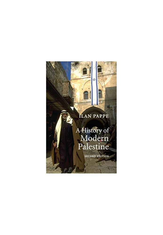 A History of Modern Palestine: One Land, Two Peoples