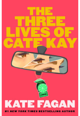 The Three Lives of Cate Kay: A Novel