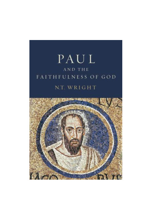 Paul and the faithfulness of God. Book II. Parts III and IV