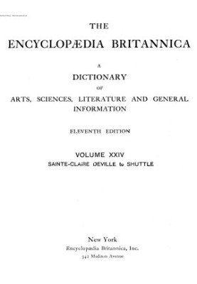 Encyclopedia Britannica - A dictionary of arts, sciences, literature and general information 11 ed. in 29 v. Volume 24 Sainte