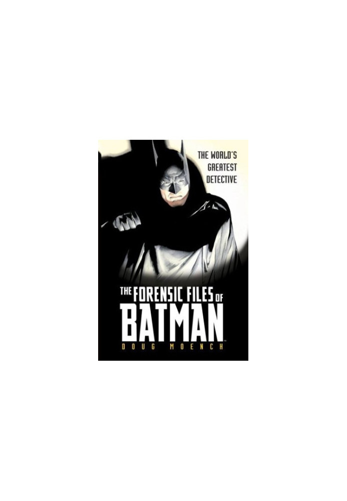 The Forensic Files of Batman