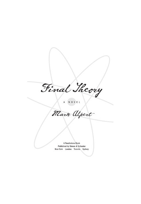 [Final Theory 01] • Final Theory · A Novel