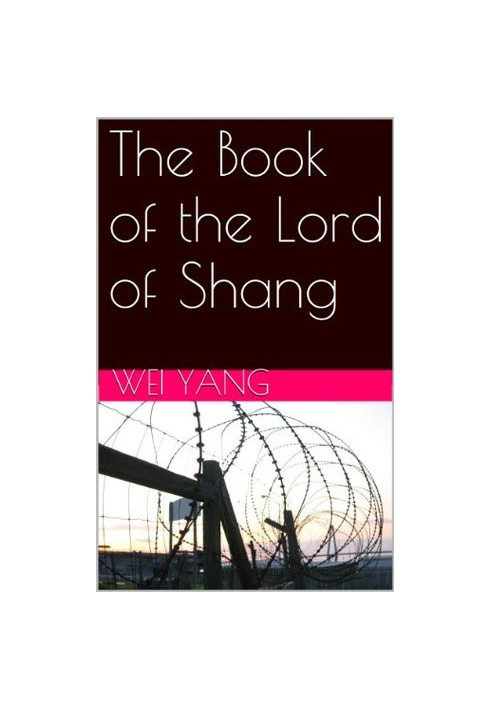 The Book of the Lord of Shang: State Terror and the Rule of Law