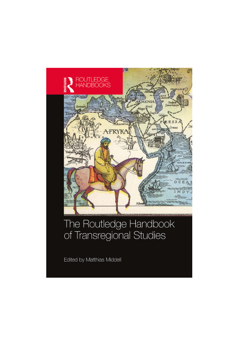 The Routledge Handbook of Transregional Studies