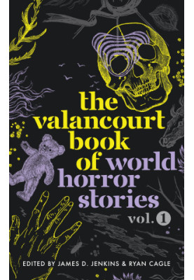 The Valancourt Book of World Horror Stories