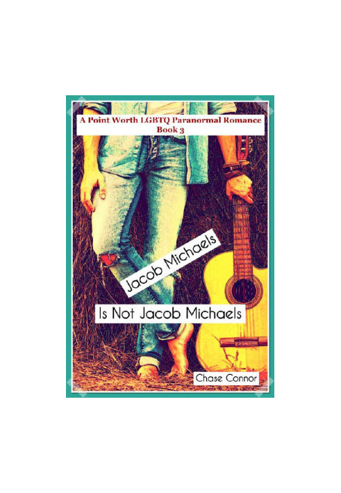 [Point Worth 03] • Jacob Michaels Is Not Jacob Michaels