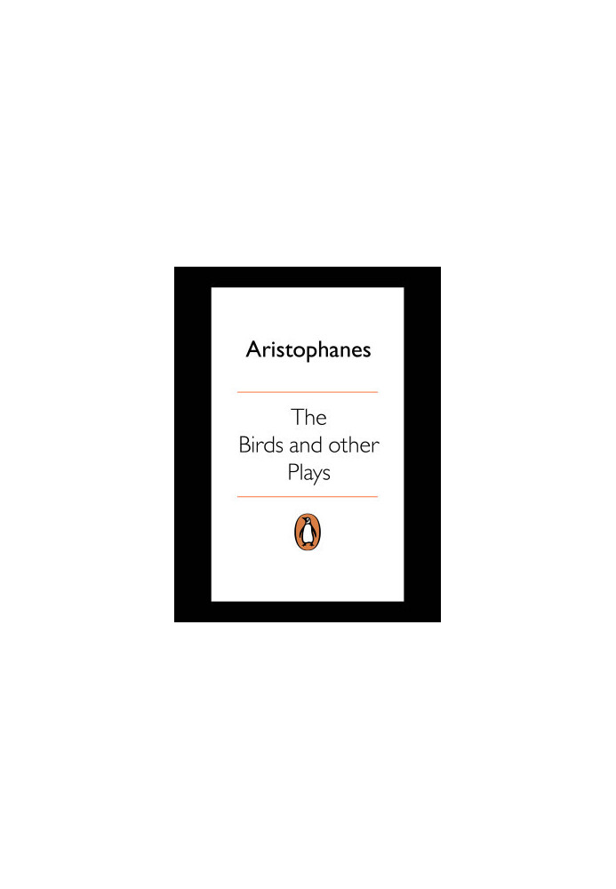The Birds and Other Plays