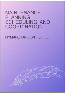 Maintenance Planning, Scheduling, and Coordination