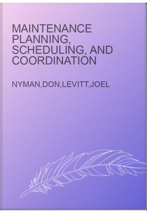 Maintenance Planning, Scheduling, and Coordination